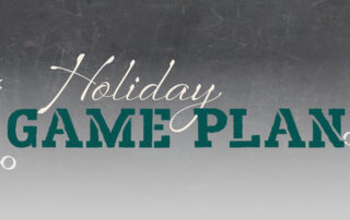 Holiday Game Plan
